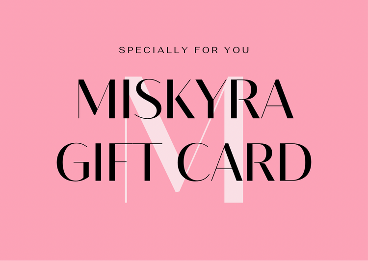 Miskyra Gift Card