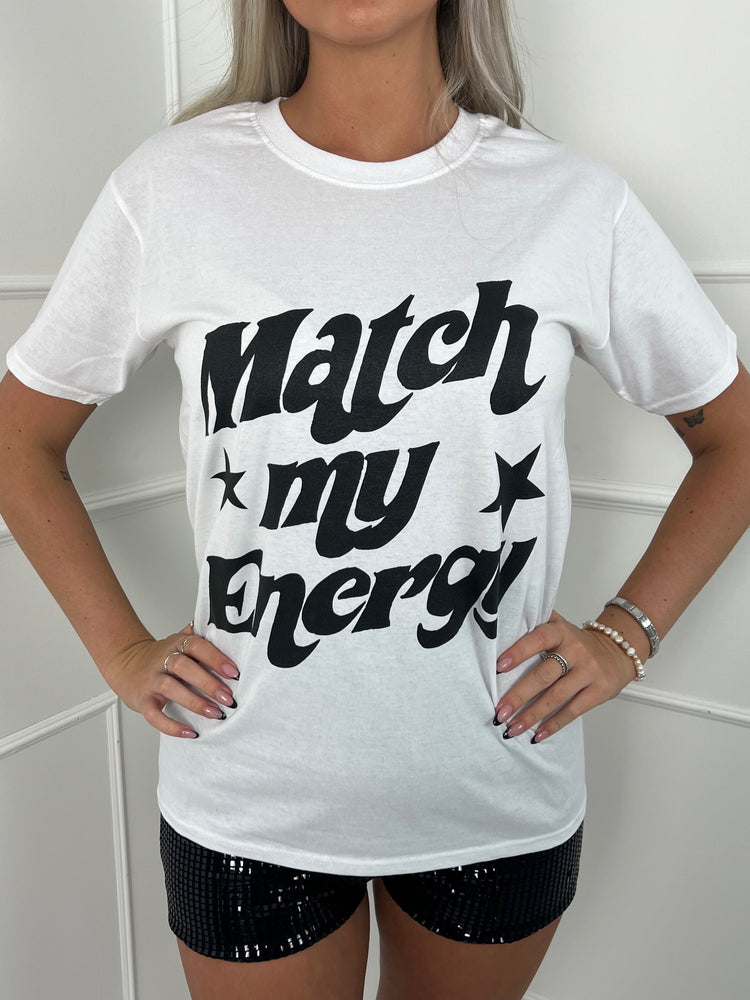 Match My Energy T-Shirt - White