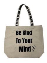 Kind To Your Mind Branded Strap Slogan Tote Bag - Natural