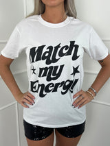 Match My Energy T-Shirt - White
