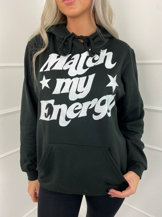 Match My Energy Hoodie- Black